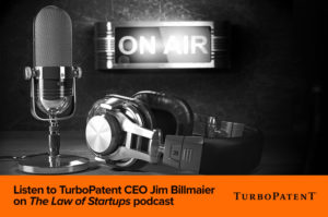 TurboPatent CEO on Law of Startups Podcast